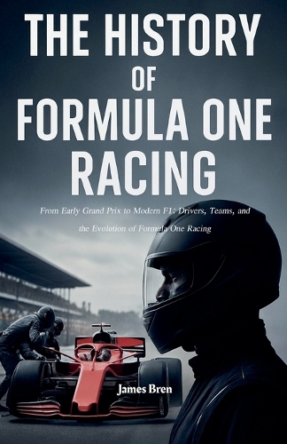 History of Formula One Racing, The