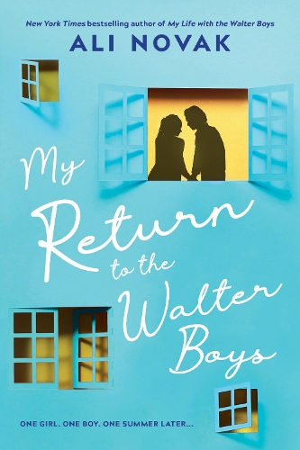  My Return to the Walter Boys: The Sequel to the Hit Young Adult Romance Sensation (My...