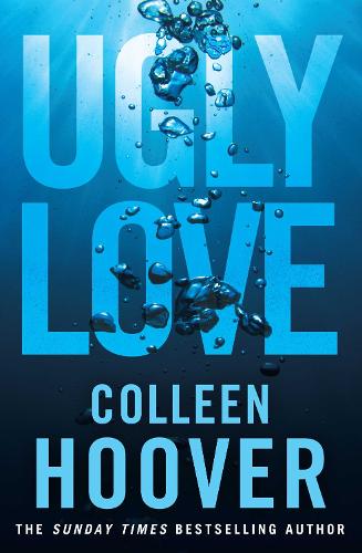 Ugly Love: A Novel from #1 Sunday Times bestselling author of It Ends With Us