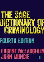 SAGE Dictionary of Criminology, The