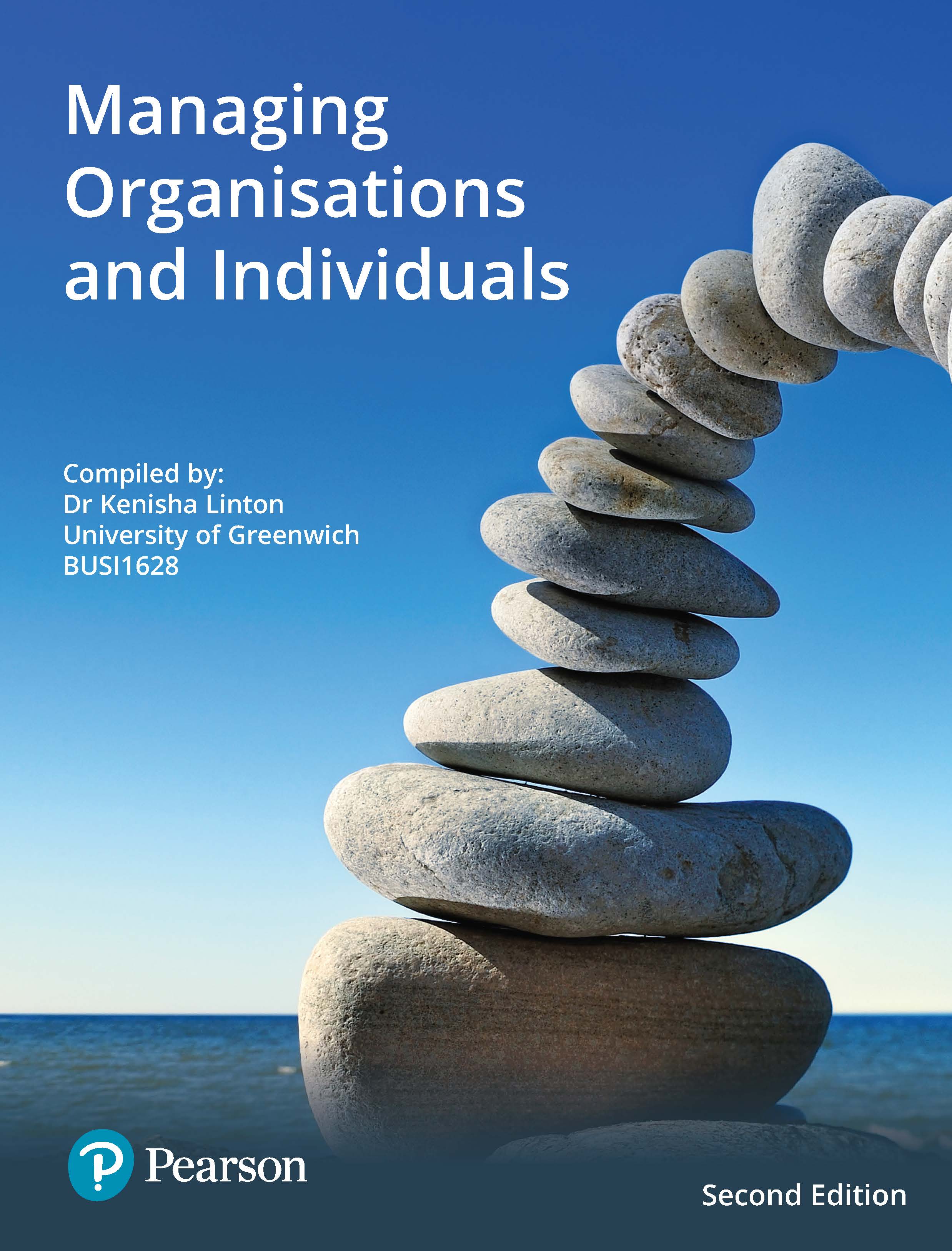 Managing Organisations and Individuals Custom Textbook: Exclusive for Students at Greenwich University