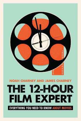 The 12-Hour Film Expert: Everything You Need to Know about Movies (PDF eBook)