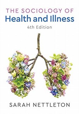 Sociology of Health and Illness, The