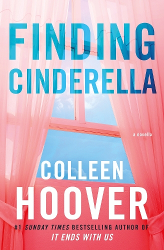 Finding Cinderella: An unforgettable romance about a chance encounter from the author of global sensation VERITY