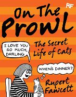 On the Prowl: The Secret Life of Cats