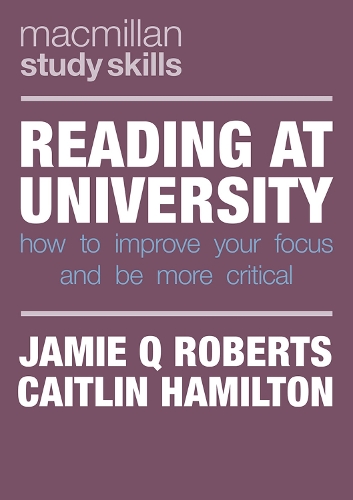 Reading at University: How to Improve Your Focus and Be More Critical (PDF eBook)
