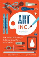 Art, Inc.: The Essential Guide for Building Your Career as an Artist (ePub eBook)