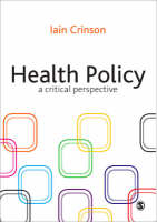 Health Policy: A Critical Perspective