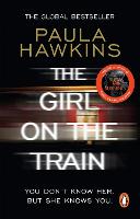 Girl on the Train, The: The multi-million-copy global phenomenon