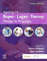 Applying the Roper-Logan-Tierney Model in Practice - E-Book (ePub eBook)