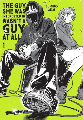 Guy She Was Interested In Wasn't a Guy at All, Vol. 1, The