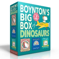  Boynton's Big Box of Dinosaurs (Boxed Set): Peekaboo Rex!;   Dinosnores;   Oh My Oh My...