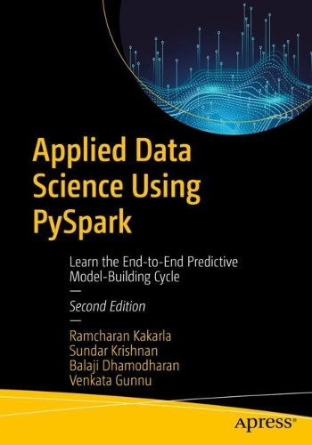Applied Data Science Using PySpark: Learn the End-to-End Predictive Model-Building Cycle (ePub eBook)